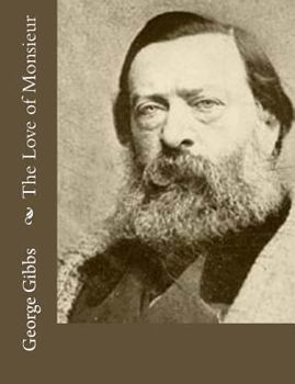 Paperback The Love of Monsieur Book