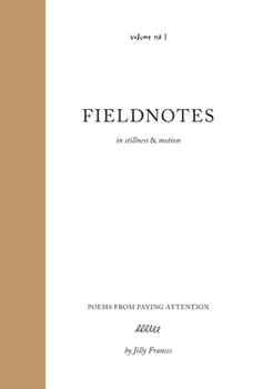 Hardcover Fieldnotes: in stillness & motion Book