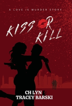 Hardcover Kiss Or Kill Book