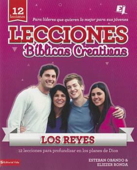Paperback Lecciones Bíblicas Creativas: Los Reyes [Spanish] Book