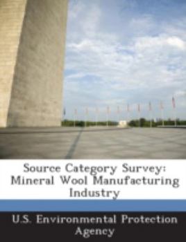Paperback Source Category Survey: Mineral Wool Manufacturing Industry Book