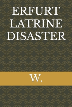 Paperback Erfurt Latrine Disaster Book