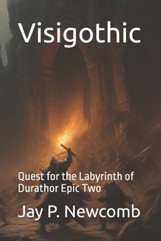 Paperback Visigothic: Quest for the Labyrinth of Durathor Epic Two Book