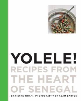 Hardcover Yolele! Recipes from the Heart of Senegal Book