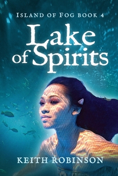 Paperback Lake of Spirits (Island of Fog, Book 4) Book