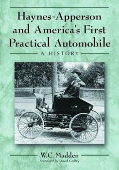 Paperback Haynes-Apperson and America's First Practical Automobile: A History Book