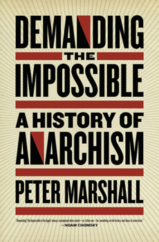 Paperback Demanding the Impossible: A History of Anarchism Book