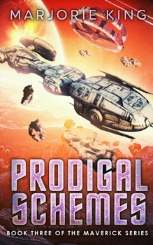 Paperback Prodigal Schemes: Book 3 of the Maverick Series Book