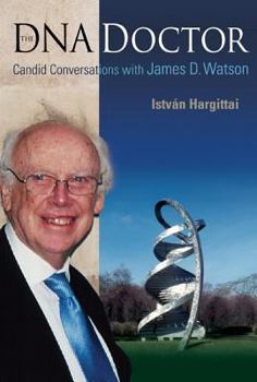 Paperback DNA Doctor, The: Candid Conversations with James D Watson Book
