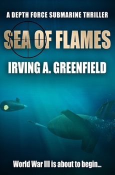 Paperback Sea of Flames: World War III is about to begin... Book