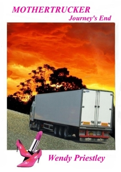 Paperback Mothertrucker - Journeys End Book