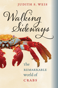 Hardcover Walking Sideways: The Remarkable World of Crabs Book