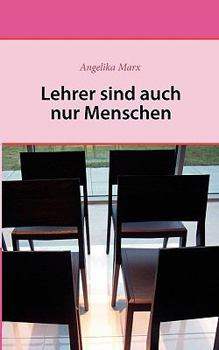 Paperback Lehrer sind auch nur Menschen [German] Book