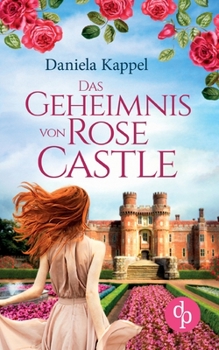 Paperback Das Geheimnis von Rose Castle [German] Book