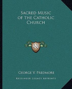 Paperback Sacred Music of the Catholic Church Book