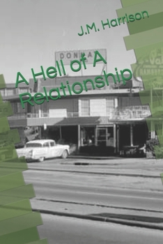 Paperback A Hell of A Relationship Book