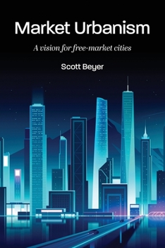 Paperback Market Urbanism: A vision for free-market cities Book