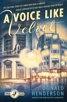 Paperback A Voice Like Velvet (Detective Club Crime Classics) Book