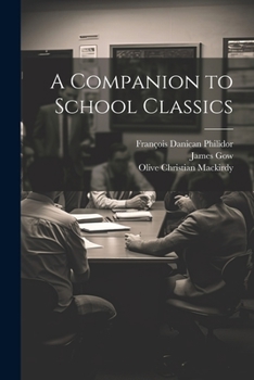 Paperback A Companion to School Classics Book