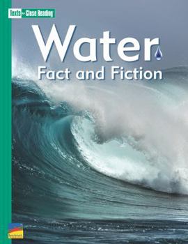 Paperback Water Fact and Fiction [Texts for Close Reading Grade 5 Unit 8] Book