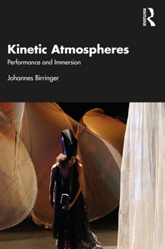 Paperback Kinetic Atmospheres: Performance and Immersion Book