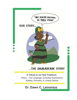 Paperback Mi Have Sinting Fi Tell Yuh: Our Story....The Jamaican Story Book