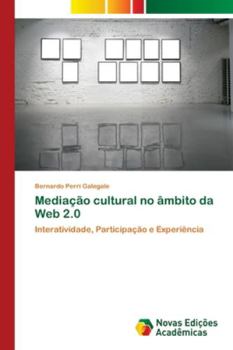 Paperback Mediação cultural no âmbito da Web 2.0 [Portuguese] Book