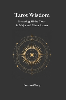 Paperback Tarot Wisdom: Mastering All the Cards in Major and Minor Arcana Book