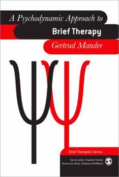 A Psychodynamic Approach to Brief Therapy (Brief Therapies series) - Book  of the Brief Therapies