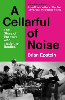 Paperback A Cellarful of Noise: With a New Introduction by Craig Brown Book