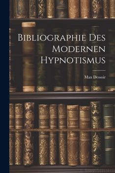 Paperback Bibliographie des Modernen Hypnotismus Book