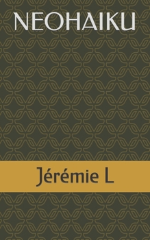 Paperback Neohaiku [French] Book