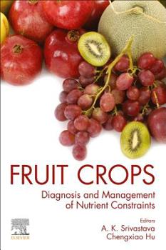 Paperback Fruit Crops: Diagnosis and Management of Nutrient Constraints Book