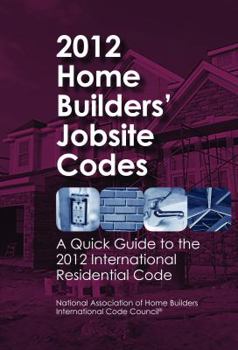 Spiral-bound 2012 Home Builders' Jobsite Codes: A Quick Guide to the 2012 International Residential Code Book