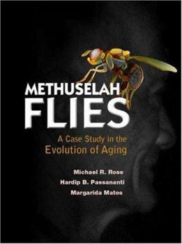 Hardcover Methuselah Flies: A Case Study in the Evolution of Aging Book