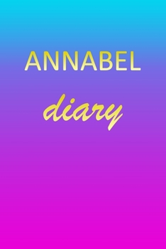 Paperback Annabel: Journal Diary - Personalized First Name Personal Writing - Letter A Blue Purple Pink Gold Effect Cover - Daily Diaries Book