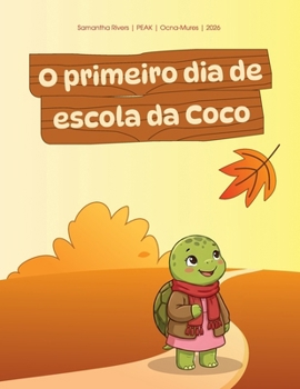 Paperback O primeiro dia de escola da Coco [Portuguese] Book