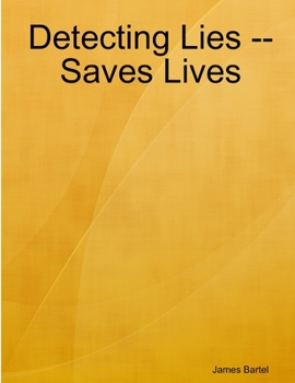 Paperback Detecting Lies -- Saves Lives Book