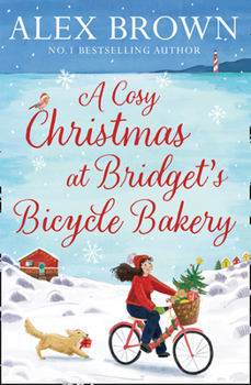 A Cosy Christmas at Bridget’s Bicycle Bakery - Book #4 of the Carrington's