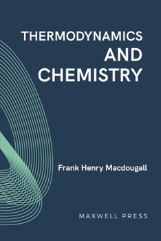 Paperback Thermodynamics and Chemistry Book