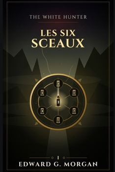 Paperback The White Hunter: Les Six Sceaux [French] Book