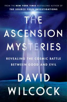 Hardcover The Ascension Mysteries: Revealing the Cosmic Battle Between Good and Evil Book