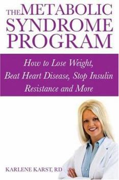 Paperback The Metabolic Syndrome Program: How to Lose Weight, Beat Heart Disease, Stop Insulin Resistance and More Book