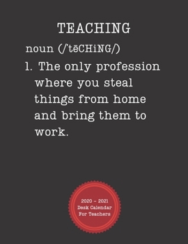 Desk Calendar For Teachers: 2020 - 2021: A Monthly Planner For Educators - Teaching