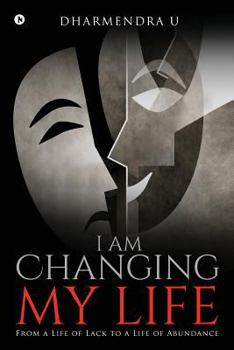 Paperback I Am Changing My Life: From a Life of Lack to a Life of Abundance Book