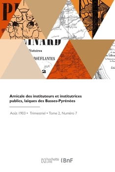 Paperback Amicale des instituteurs et institutrices publics, laïques des Basses-Pyrénées [French] Book