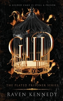 Gild - Book #1 of the Plated Prisoner