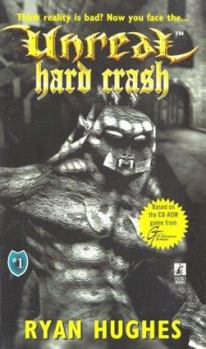 Hard Crash - Book #1 of the Unreal