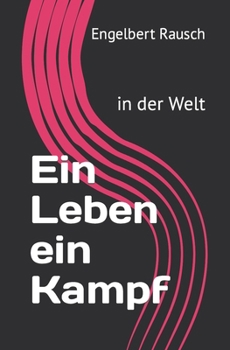 Paperback Ein Leben ein Kampf: in der Welt [German] Book