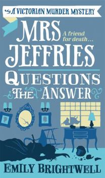 Mrs. Jeffries Questions the Answer - Book #11 of the Mrs. Jeffries